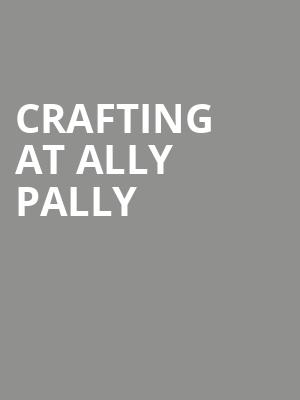 Crafting At Ally Pally at Alexandra Palace